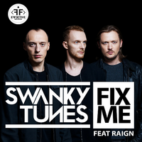 Swanky Tunes  feat. Raign Fix Me