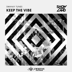 Swanky Tunes Keep the vibe