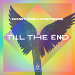 Swanky Tunes & Going Deeper Till The End (Radio Edit)