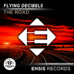 Flying Decibels The Road