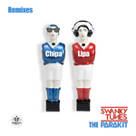 Swanky Tunes & The Parakit Chipa Lipa (Remixes)