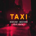 Nebezao & Mastank feat. Rafal Taxi (Single)
