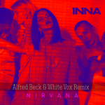 INNA Nirvana (Alfred Beck & White Vox Remix)