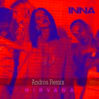 INNA Nirvana (Andros Remix)