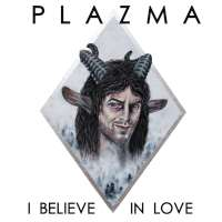 Plazma I Believe In Love (Single)