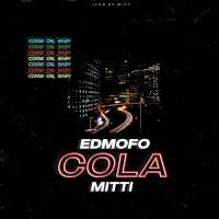 Edmofo feat Mitti Cola